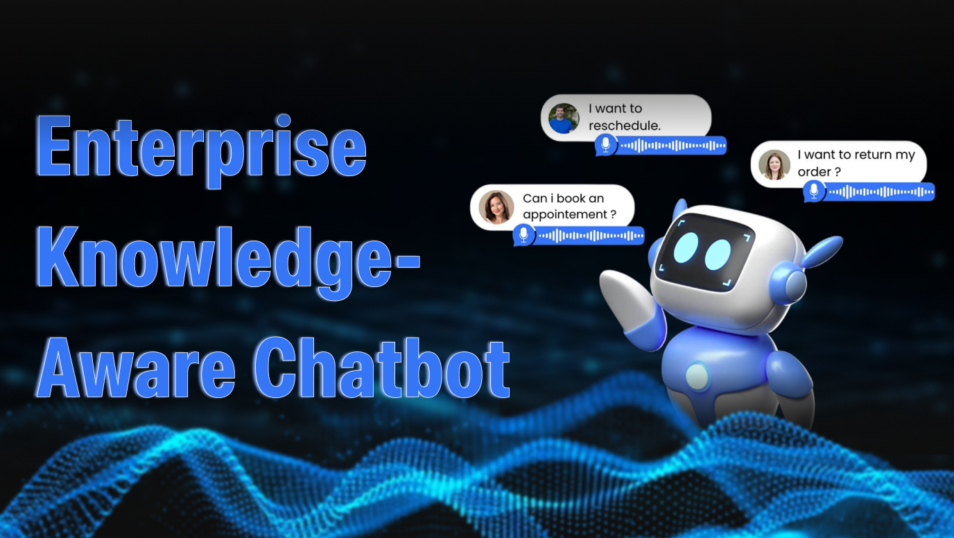 Enterprise Knowledge-Aware Chatbot