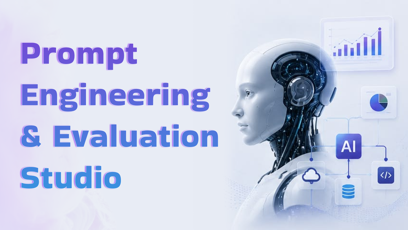 Prompt Engineering & Evaluation Studio